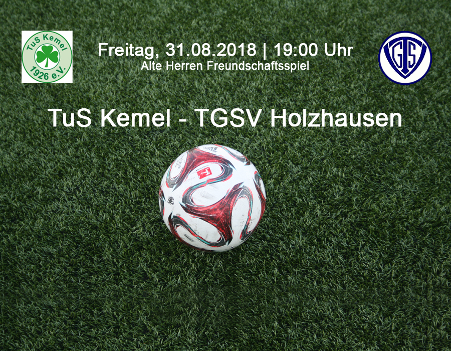 Freundschaftsspiel Der Alte Herren Gegen Den TuS Kemel – TGSV Holzhausen